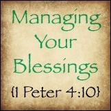 Managing Your Blessings