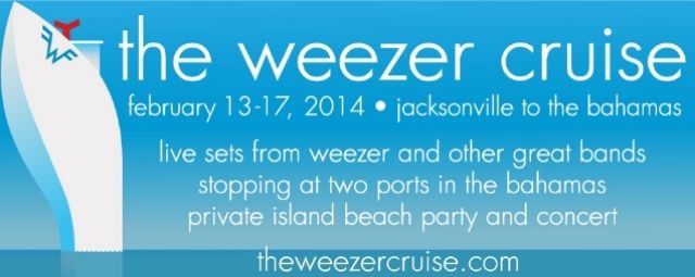 The Weezer Cruise 2014 Lineup Announced & Tickets Info The Weezer Cruise 2014 Lineup Announced & Tickets Info